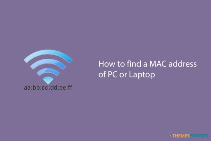 How to find a MAC address of PC or Laptop