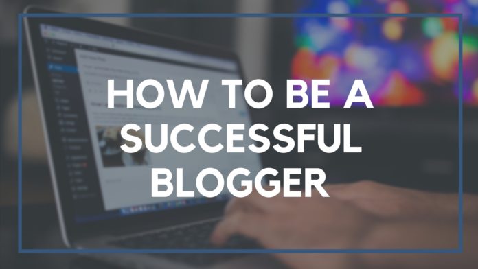 How to become a Successful Blogger