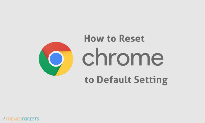 Chrome reset