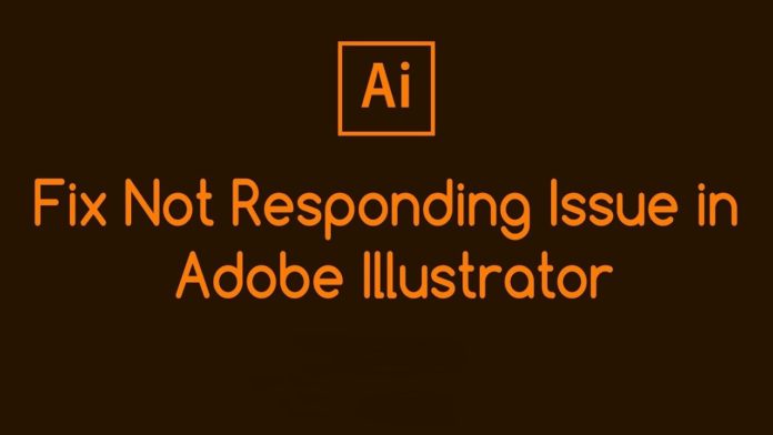 Adobe Illustrator not responding