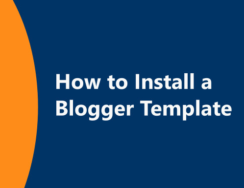 How-to-Install-a-Blogger-Template