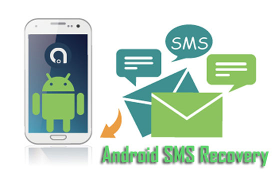 how to recover deleted messages from android devices